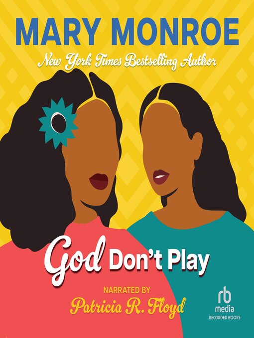 Title details for God Don't Play by Mary Monroe - Wait list